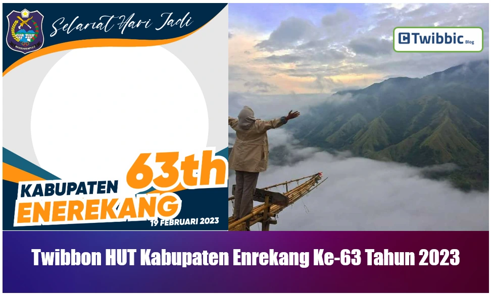 Twibbon HUT Kabupaten Enrekang Ke-63 Tahun 2023