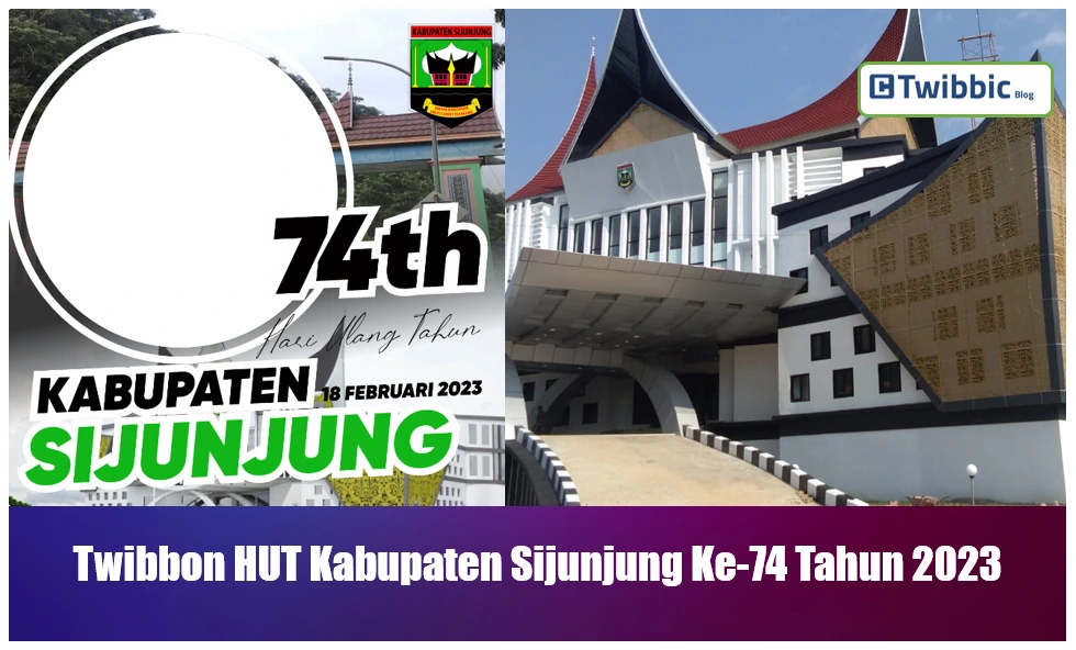 Twibbon HUT Kabupaten Sijunjung Ke-74 Tahun 2023
