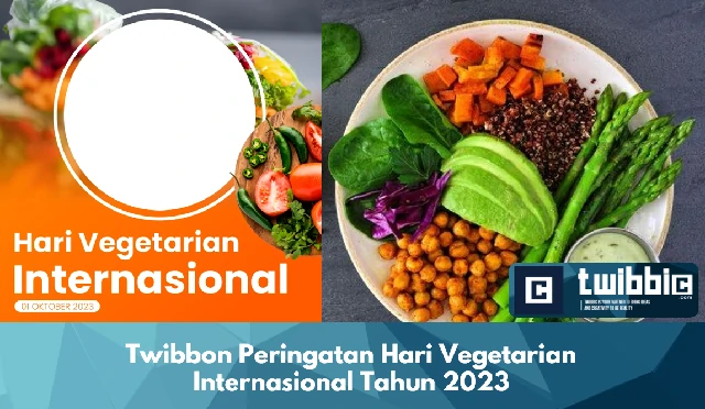 Twibbon Peringatan Hari Vegetarian Internasional Tahun 2023