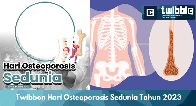 Twibbon Hari Osteoporosis Sedunia Tahun 2023